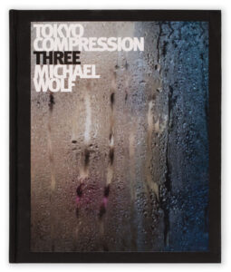 Michael Wolf Tokyo Compression Three book